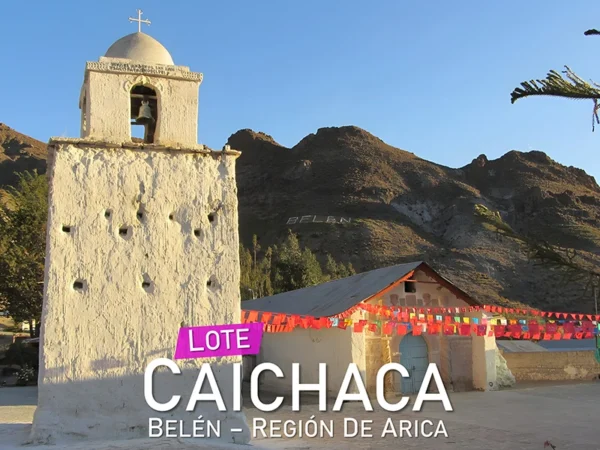 Lote caichaca in Bethlehem Arica